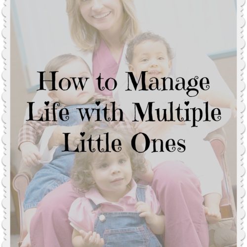 how to manage life with multiple little ones