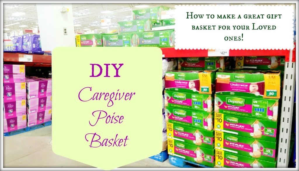 DIY: Caregiver Basket with Poise