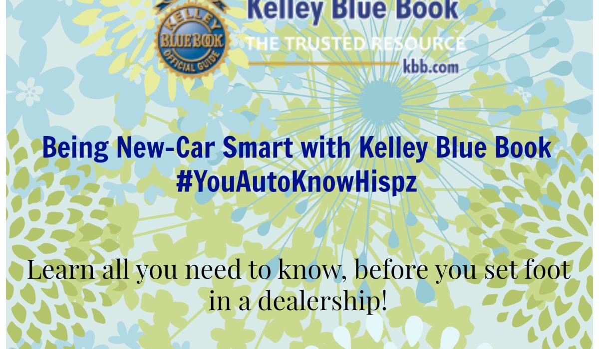 Being New-Car Smart with Kelley Blue Book #YouAutoKnowHispz Learn how to make the best decisions when buying a new or used car.