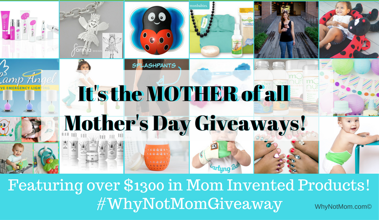 It’s the MOTHER of all Mother’s Day Giveaways featuring over $1300 in Mom Invented prizes! #WhyNotMomGiveaway