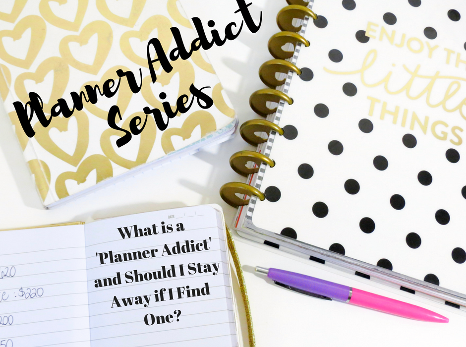 What is a 'Planner Addict' and Should I Stay Away if I Find One? Where do I find Planners, planner stickers, washi tape, bujo, tn notebook, bullet journal? Are there Planner facebook groups? What types of planners to use, all of these questions will be answered in our Planner Addict series!