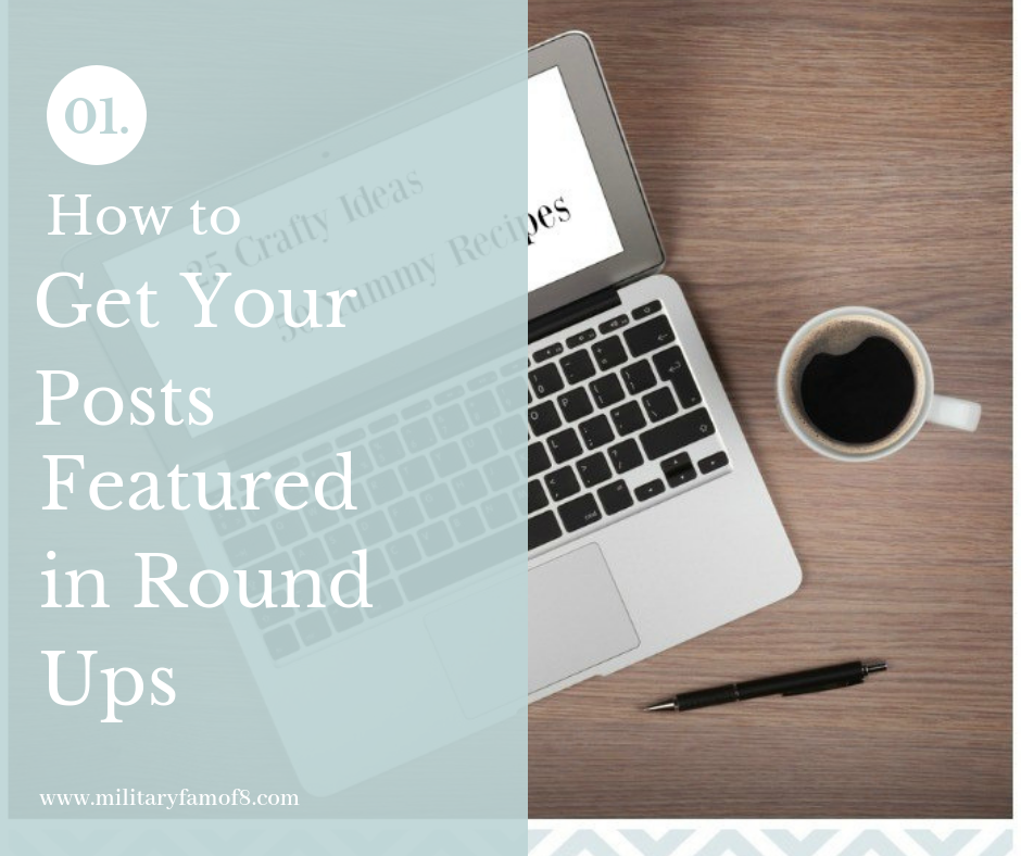 How to Get Your Posts Featured in Round Ups. This post will help you prepare your articles so they will stand out in round-up posts! 