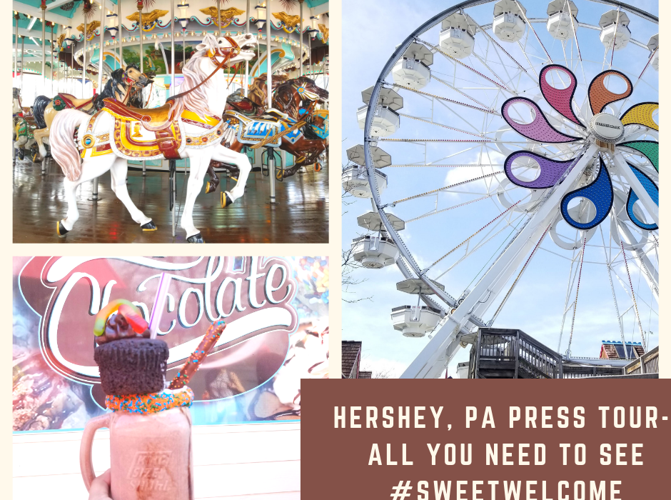 Hershey, Pa Press Tour- All You Need to See #SweetWelcome