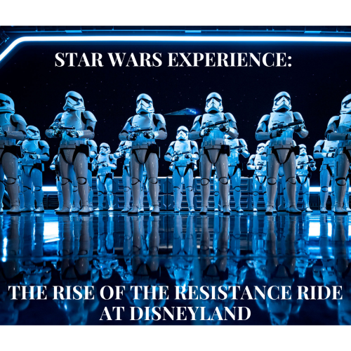 Star Wars Experience: The Rise of the Resistance ride at Disneyland